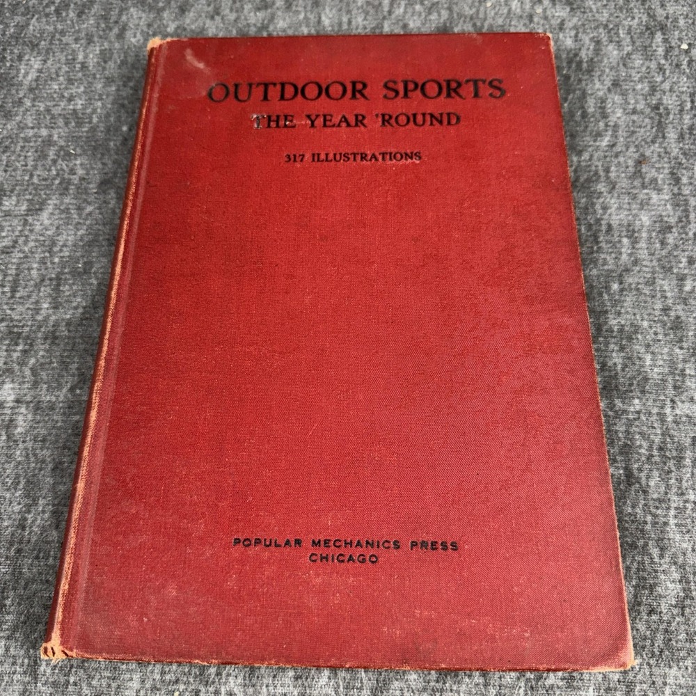 Vintage 1924 Outdoor Sports The Year Round Popular Mechanics Hardcover Book